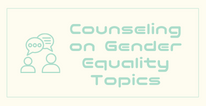 Counseling on Gender Equality Topics